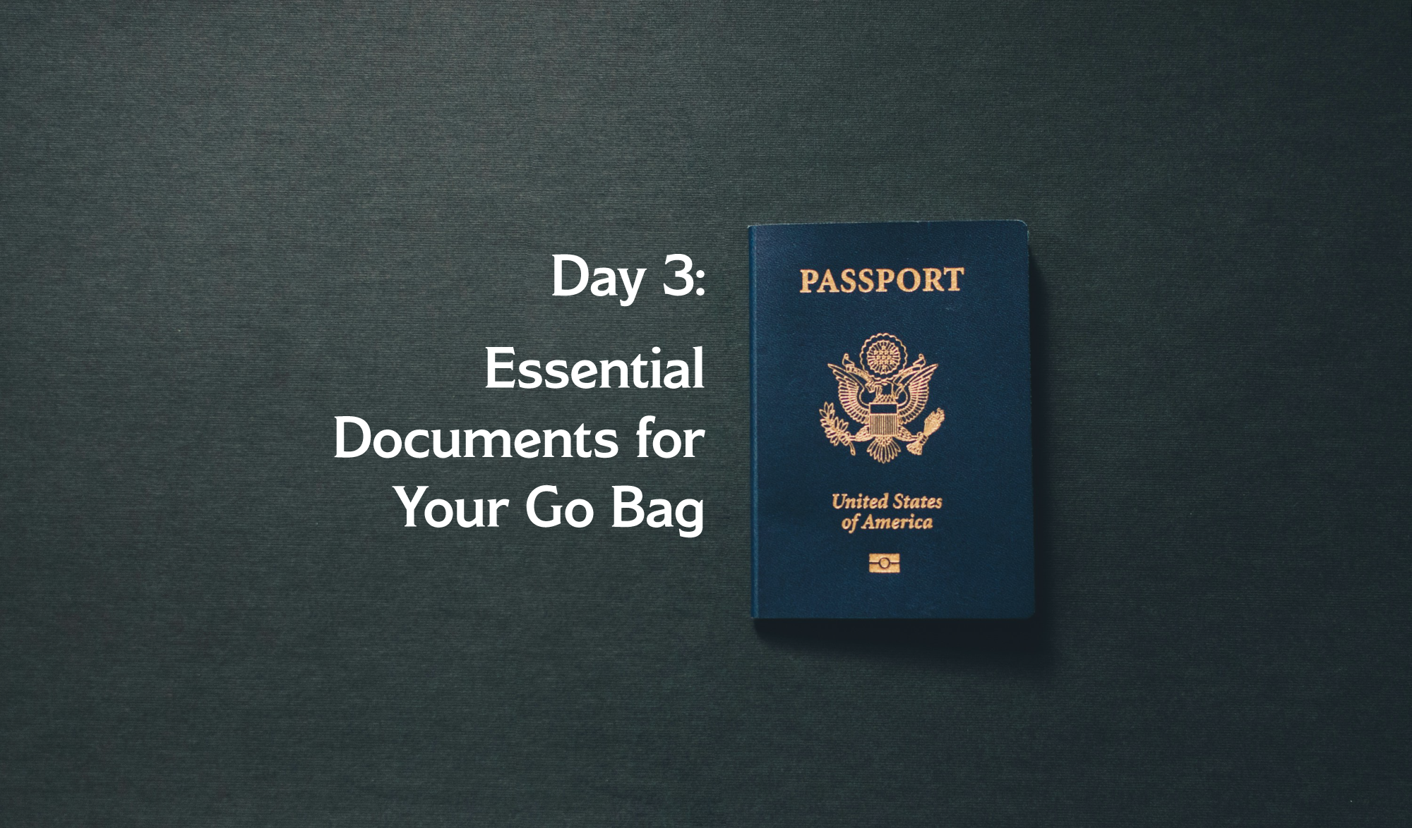 Essential Documents for Your Go Bag